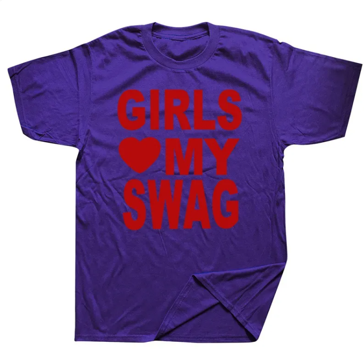 Girls Love my Swag - Graphic Tee