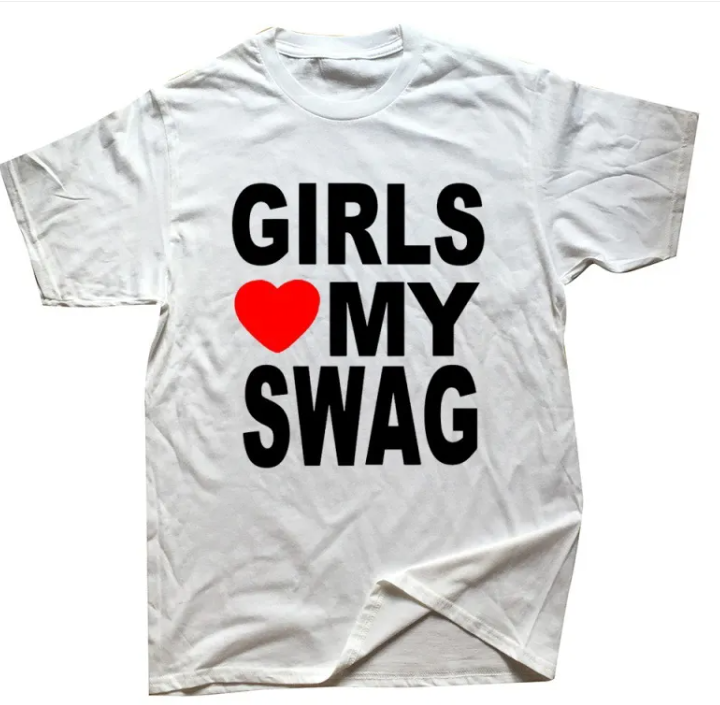 Girls Love my Swag - Graphic Tee