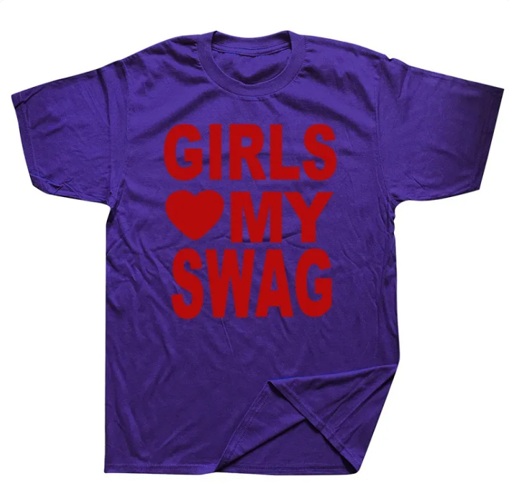 Girls Love my Swag - Graphic Tee