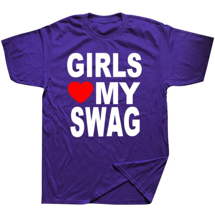 Girls Love my Swag - Graphic Tee